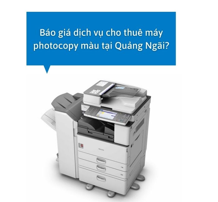 thuê máy photocopy màu tại quảng ngãi